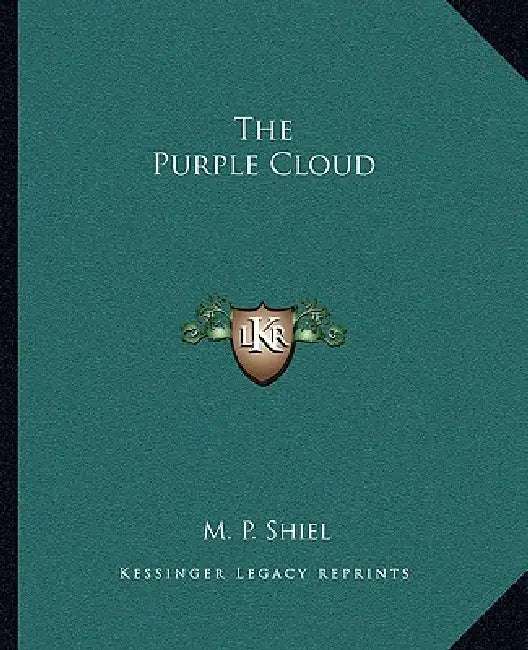 The Purple Cloud by M. P. Shiel