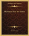 The Roman And The Teuton by Charles Kingsley