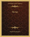 The Spy by Richard Harding Davis