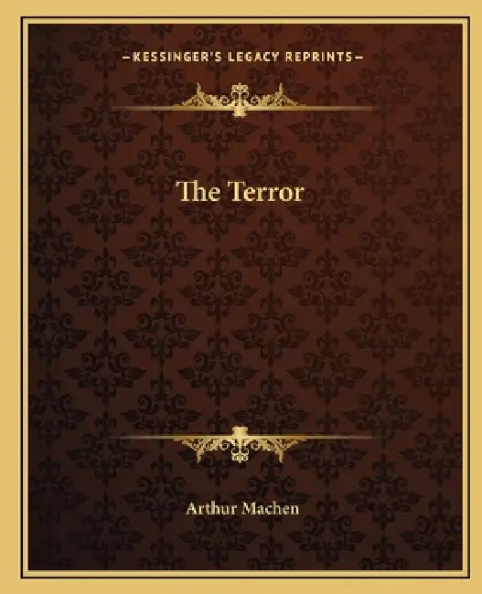 The Terror by Arthur Machen