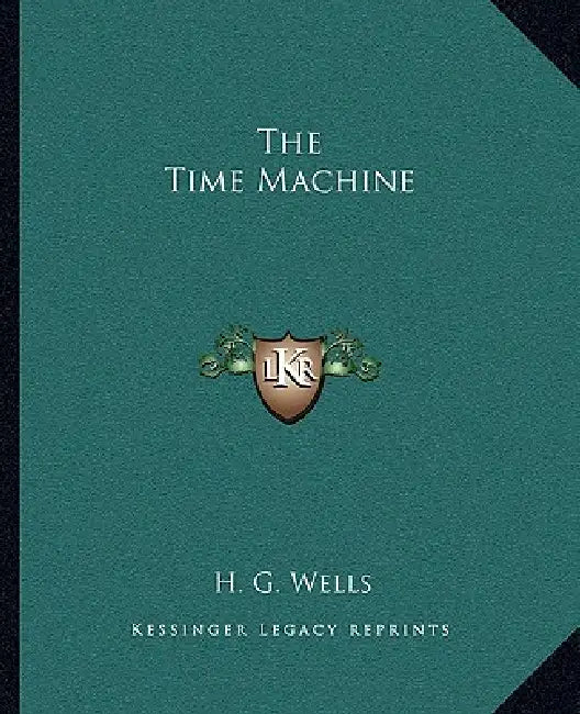 The Time Machine by H. G. Wells