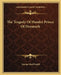 The Tragedy Of Hamlet Prince Of Denmark by George MacDonald