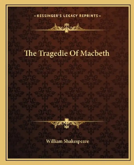 The Tragedie Of Macbeth by William Shakespeare