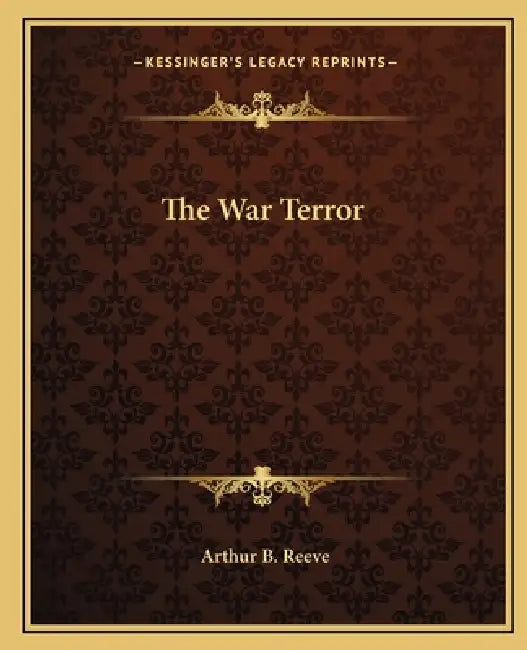 The War Terror by Arthur B. Reeve