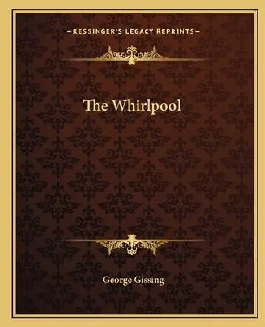 The Whirlpool by George Gissing