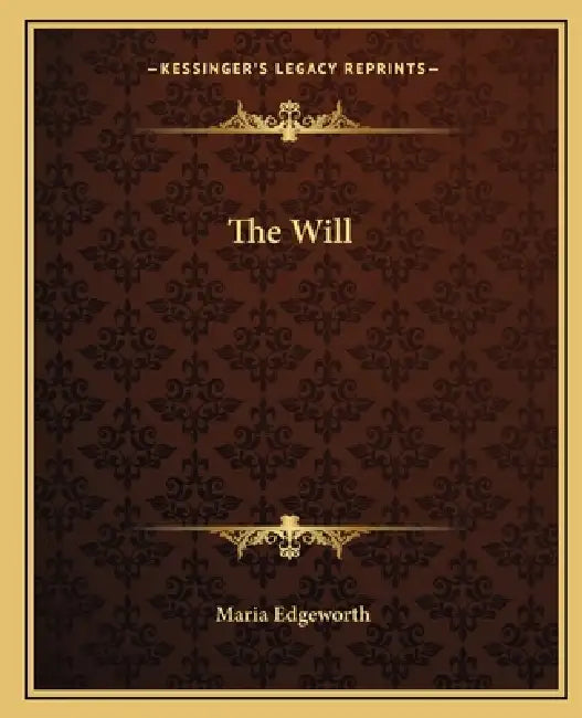 The Will by Maria Edgeworth