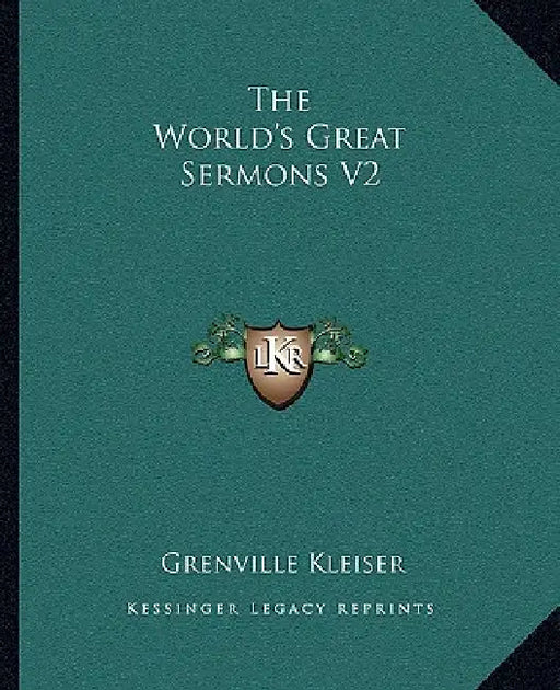 The World's Great Sermons V2 by Grenville Kleiser