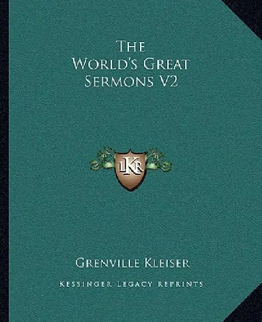The World's Great Sermons V2 by Grenville Kleiser