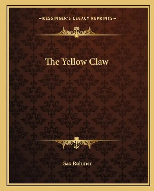 The Yellow Claw by Sax Rohmer