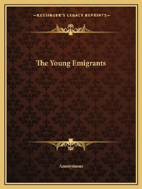 The Young Emigrants by Anonymous