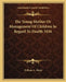 The Young Mother Or Management Of Children In Regard To Health 1836 by William A. Alcott