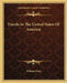 Travels In The United States Of America by William Priest