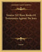 Treatise XII Three Books Of Testimonies Against The Jews by Cyprian