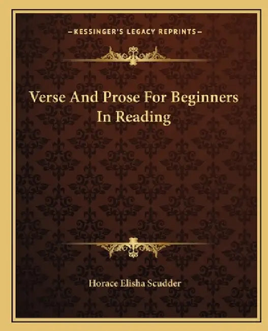 Verse And Prose For Beginners In Reading by Horace Elisha Scudder