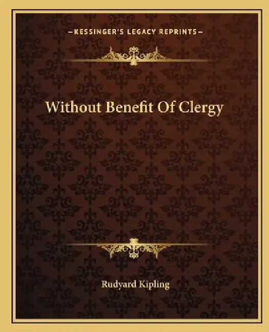 Without Benefit Of Clergy by Rudyard Kipling