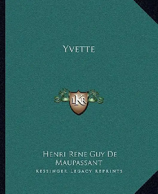 Yvette by Henri Rene Guy De Maupassant