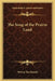 The Song of the Prairie Land by Wilson MacDonald