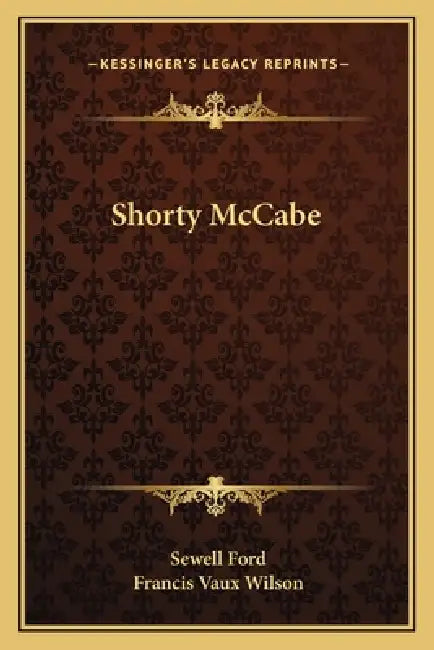 Shorty McCabe by Sewell Ford, Francis Vaux Wilson