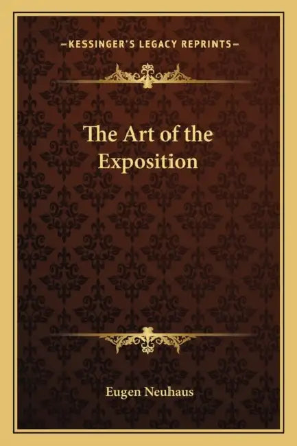 The Art of the Exposition by Eugen Neuhaus