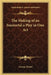 The Making of an Immortal a Play in One Act by George Moore