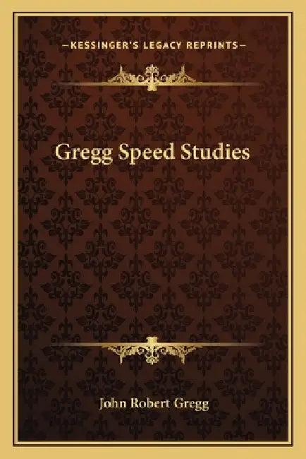 Gregg Speed Studies by John Robert Gregg