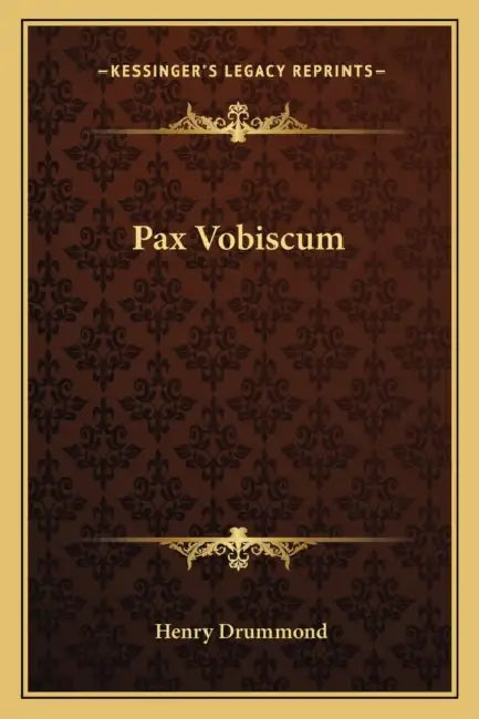 Pax Vobiscum by Henry Drummond