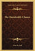 The Hundredth Chance by Ethel M. Dell