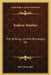 Indoor Studies: The Writings of John Burroughs V8 by John Burroughs