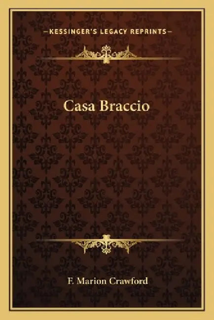 Casa Braccio by F. Marion Crawford