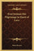 Everywoman Her Pilgrimage in Quest of Love by Walter Browne