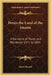 Persia the Land of the Imams: A Narrative of Travel and Residence 1871 to 1885 by James Bassett
