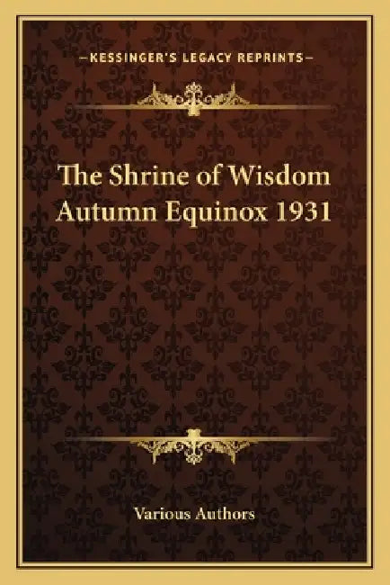 The Shrine of Wisdom Autumn Equinox 1931 by Various Authors