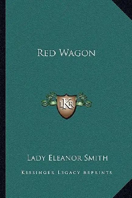 Red Wagon by Lady Eleanor Smith
