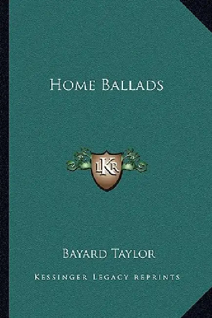 Home Ballads by Bayard Taylor