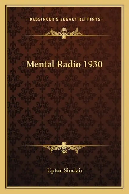 Mental Radio 1930 by Upton Sinclair