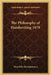 The Philosophy of Handwriting 1879 by Don Felix de Salamanca