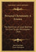 Personal Christianity A Science: The Doctrines of Jacob Boehme the God Taught Philosopher 1919 by Jacob Boehme, Franz Hartmann