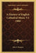 A History of English Cathedral Music V1 1900 by John S. Bumpus