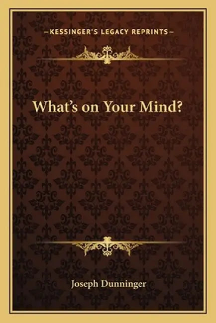 What's on Your Mind? by Dunninger, Joseph