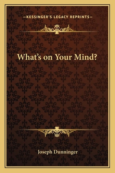 What's on Your Mind? by Dunninger, Joseph