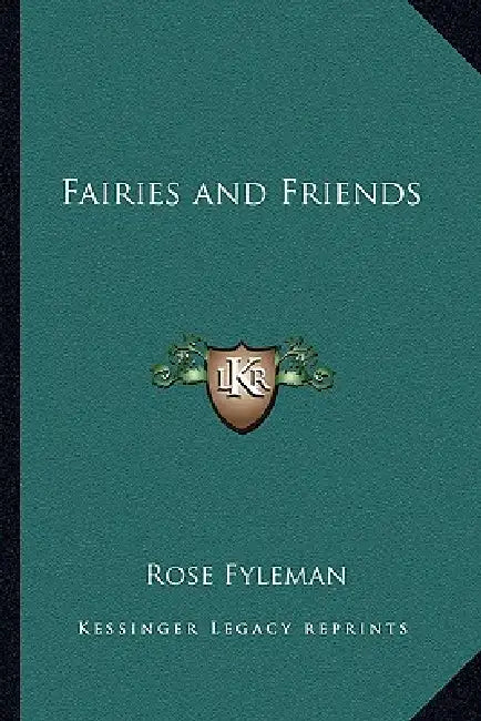 Fairies and Friends by Rose Fyleman