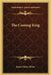The Coming King by James Edson White