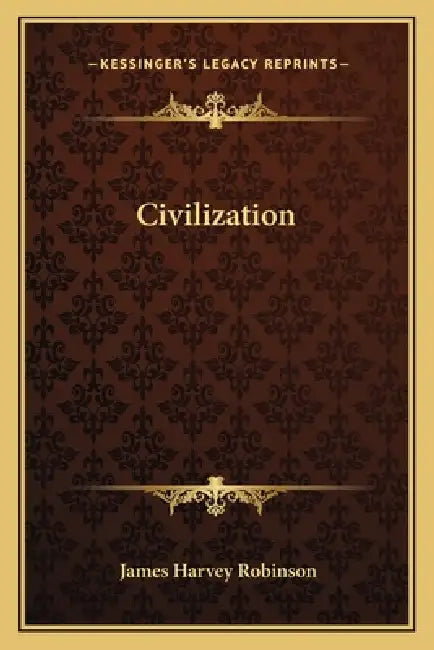 Civilization by James Harvey Robinson