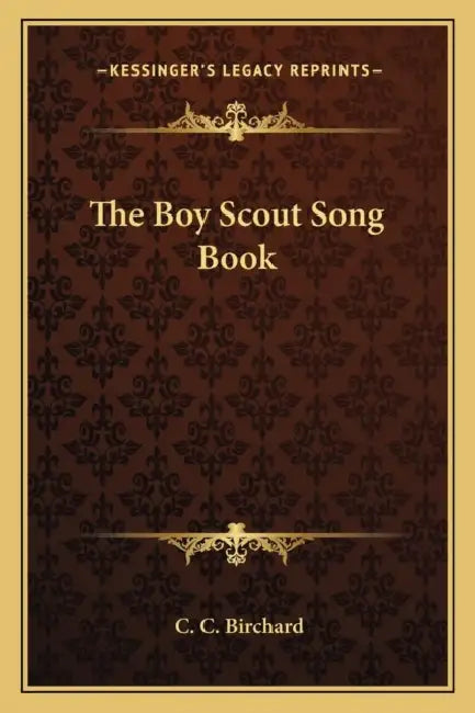The Boy Scout Song Book by C. C. Birchard