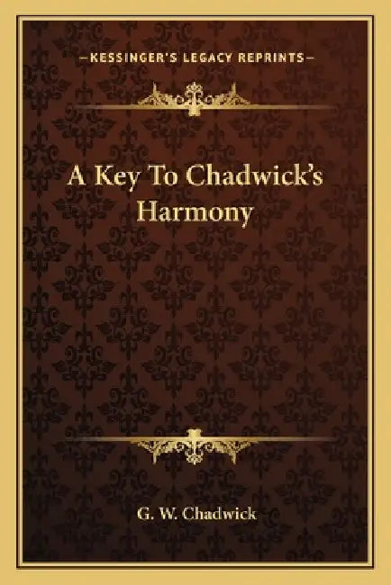 A Key To Chadwick's Harmony by G. W. Chadwick