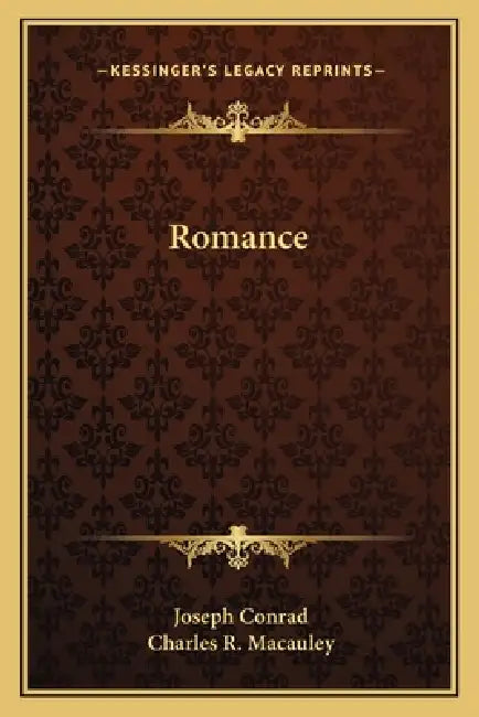 Romance by Joseph Conrad, Charles R. MacAuley