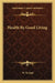 Health By Good Living by W. W. Hall
