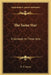 The Same Star: A Comedy In Three Acts by E. V. Lucas