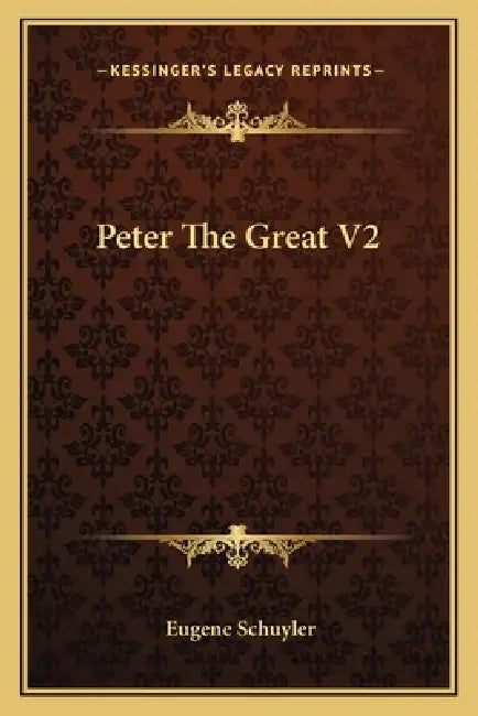 Peter The Great V2 by Eugene Schuyler