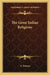 The Great Indian Religions by G. Bettany